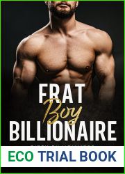 Frat Boy Billionaire: A Dark Billionaire College Romance (Dirty Billionaires Book 1)