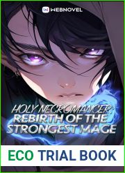 Holy Necromancer: Rebirth of the Strongest Mage: Book 1