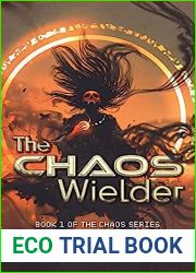 The Chaos Wielder: A Dark Urban Fantasy (The Chaos Series Book 1)