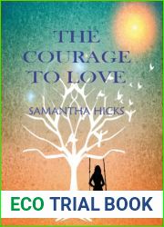 The Courage to Love
