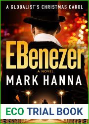 EBenezer: A Globalist|s Christmas Carol