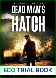 Dead Man|s Hatch: A Trouble Thriller