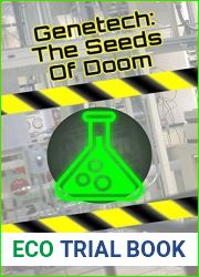 Genetech: The Seeds Of Doom
