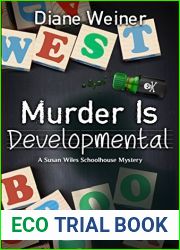 Murder is Developmental (Susan Wiles Schoolhouse Mystery #5)
