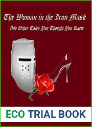 The Woman in the Iron Mask: And Other Tales You Thought You Knew