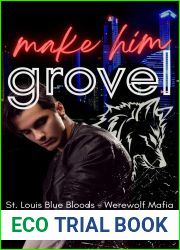 Make Him Grovel (St. Louis Bue Bloods)