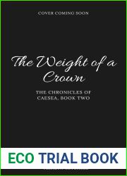 The Weight of a Crown (The Chronicles of Caesea, #2)