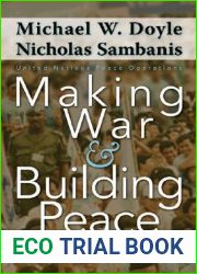 Making War and Building Peace: United Nations Peace Operations