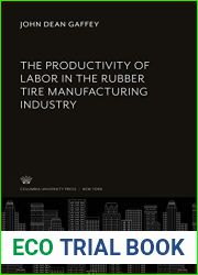 The Productivity of Labor in the Rubber Tire Manufacturing Industry