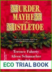 Murder, Mayhem And Mistletoe: Four Crimes at Christmas