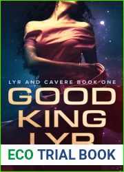 Good King Lyr (Lyr and Cavere #1)