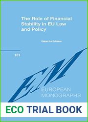 The Role of Financial Stability in EU Law and Policy (European Monographs, 101)