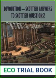 Devolution - Scottish Answers to Scottish Questions?