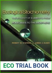 Ecological Stoichiometry: The Biology of Elements from Molecules to the Biosphere