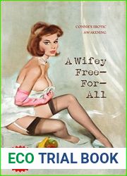 A Wife Free-For-All: Connie|s Erotic Awakening