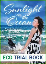 Sunlight on the Ocean: A Mother|s Memoir of Love and Loss, Heartbreak and Hope
