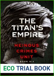 The Titan|s Empire (Heinous Crimes Unit Book 6)