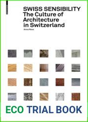 Swiss Sensibility: The Culture of Architecture in Switzerland