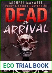 Dead on Arrival (Flynt and Steele #3)