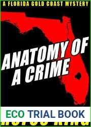 Anatomy of a Crime: A Stuff Driscoll Florida Gold Coast Mystery