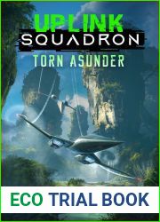 Torn Asunder (Uplink Squadron, #8)
