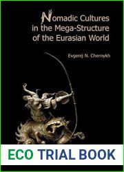 Nomadic Cultures in the Mega-Structure of the Eurasian World
