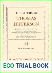 The Papers of Thomas Jefferson, Volume 44: 1 July to 10 November 1804