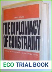 The diplomacy of constraint: Canada, the Korean War, and the United States