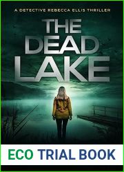 The Dead Lake (A Detective Rebecca Ellis Thriller, #3)