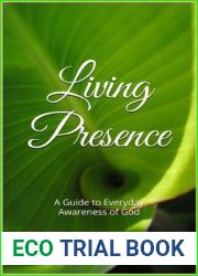 Living Presence: A Guide to Everyday Awareness of God