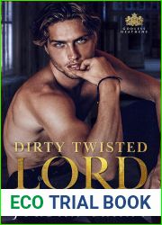 Dirty Twisted Lord (Godless Heathens #3)