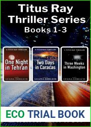 Titus Ray Thrillers Books 1, 2, and 3: (A Titus Ray Thriller Box Set)