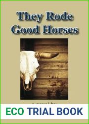 They Rode Good Horses