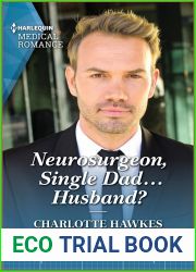 Neurosurgeon, Single Dad…Husband?