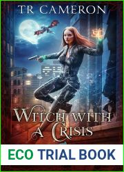 Witch With A Crisis (Witch Warrior, #8)