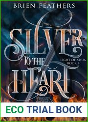 Silver to the Heart (Light of Adua, #1)