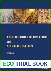 Ancient Roots of Creation and Afterlife Beliefs