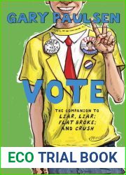 Vote: The Theory, Practice, and Destructive Properties of Politics (Liar, Liar, #4)