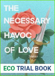 The Necessary Havoc of Love