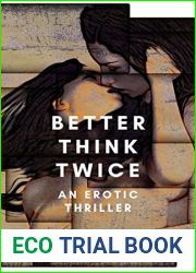 Better Think Twice (An Erotic Thriller)