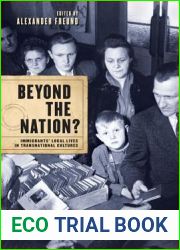 Beyond the Nation?: Immigrants| Local Lives in Transnational Cultures