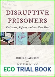 Disruptive Prisoners: Resistance, Reform, and the New Deal