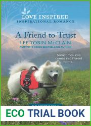 A Friend to Trust (K-9 Companions Book 14)