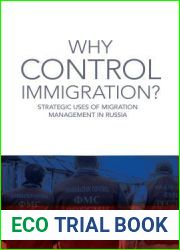 Why Control Immigration?: Strategic Uses of Migration Management in Russia