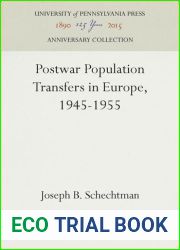 Postwar Population Transfers in Europe, 1945-1955