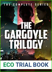 The Gargoyle Trilogy: The Complete Series