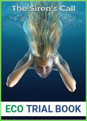 The Siren|s Call (The Emilie Calvas story Book 1)