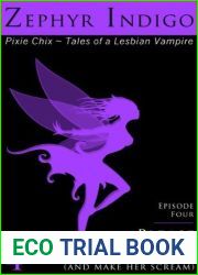 Please Whisper! (and make her scream) - Tales of a Lesbian Vampire (Episode 4 of the Pixie Chix)
