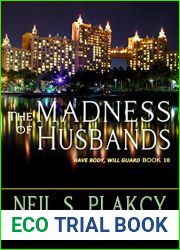 The Madness of Husbands (Have Body, Will Guard #10)