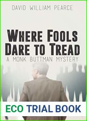 Where Fools Dare to Tread